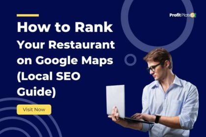 How to Rank Your Restaurant on Google Maps (Local SEO Guide)