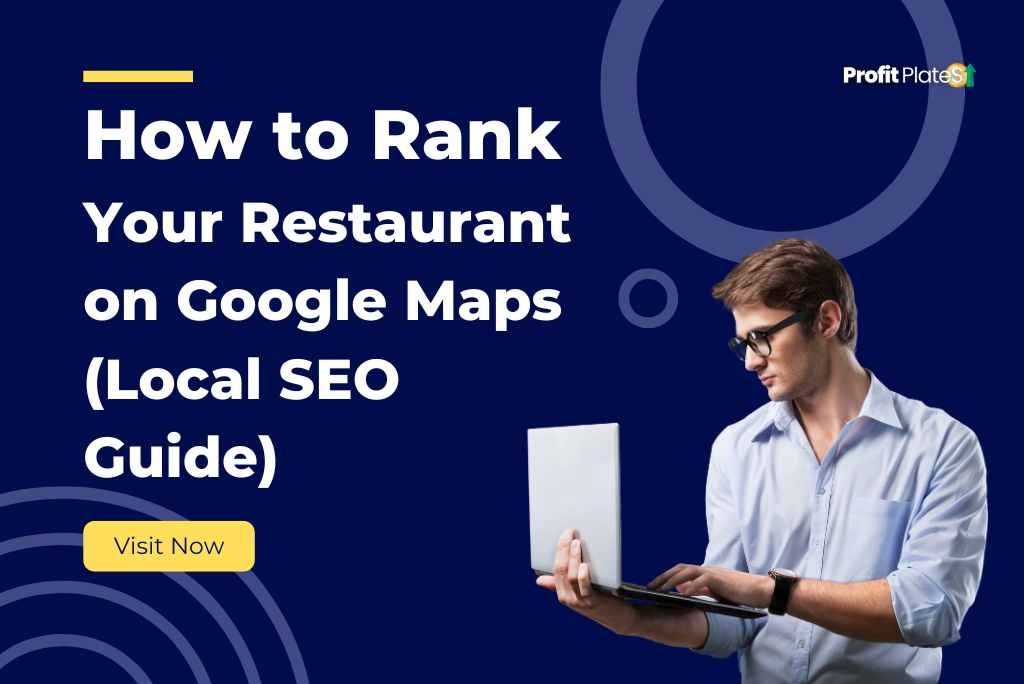How to Rank Your Restaurant on Google Maps (Local SEO Guide)